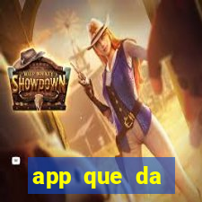 app que da dinheiro de verdade jogando