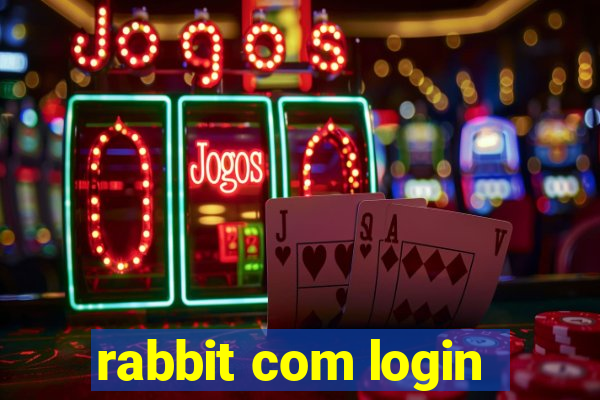 rabbit com login