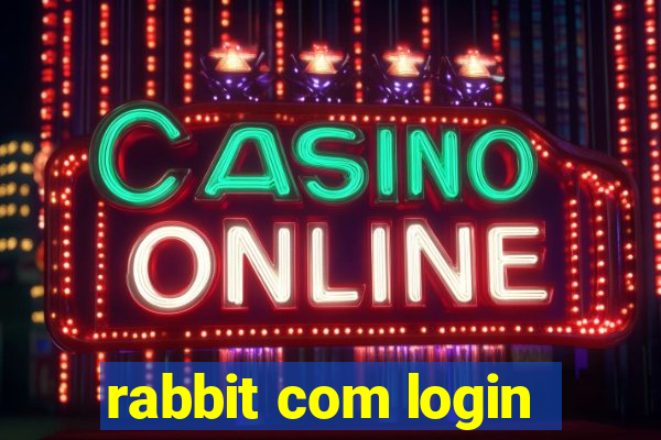 rabbit com login