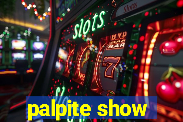 palpite show