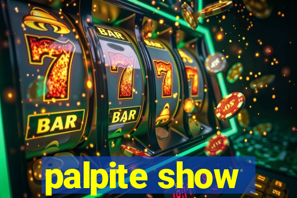 palpite show