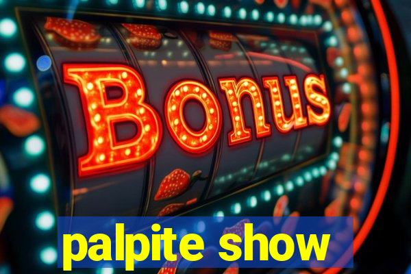 palpite show