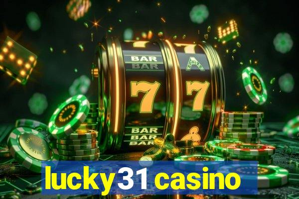 lucky31 casino