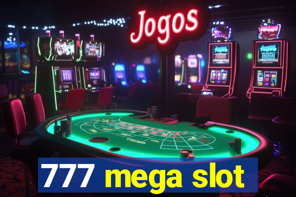 777 mega slot