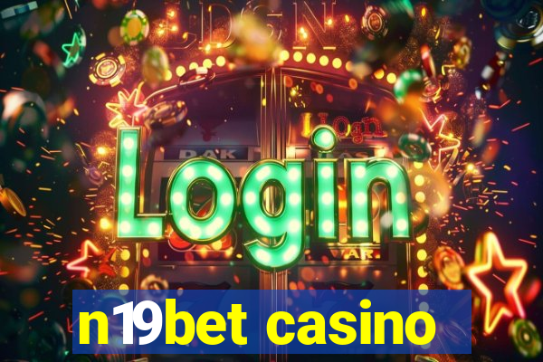 n19bet casino