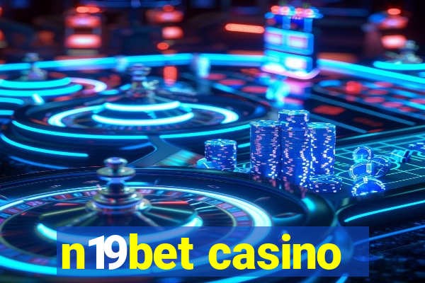 n19bet casino