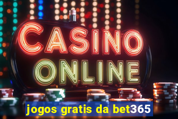 jogos gratis da bet365