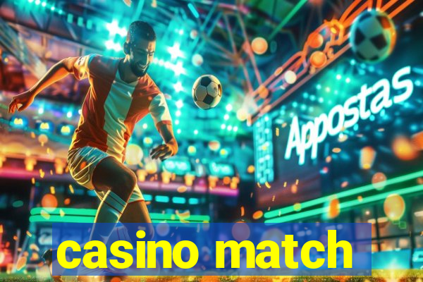 casino match