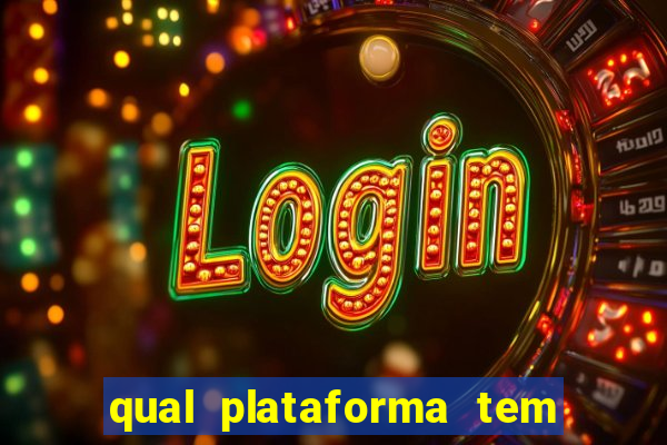 qual plataforma tem fortune tiger