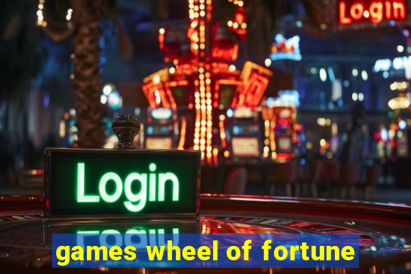 games wheel of fortune