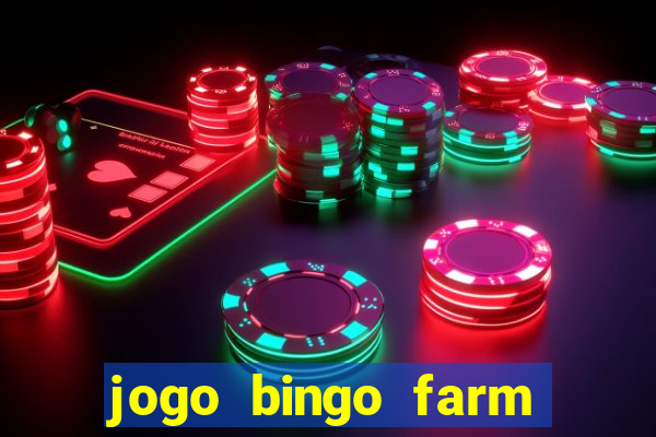 jogo bingo farm paga mesmo