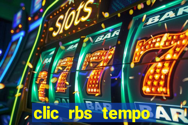 clic rbs tempo porto alegre