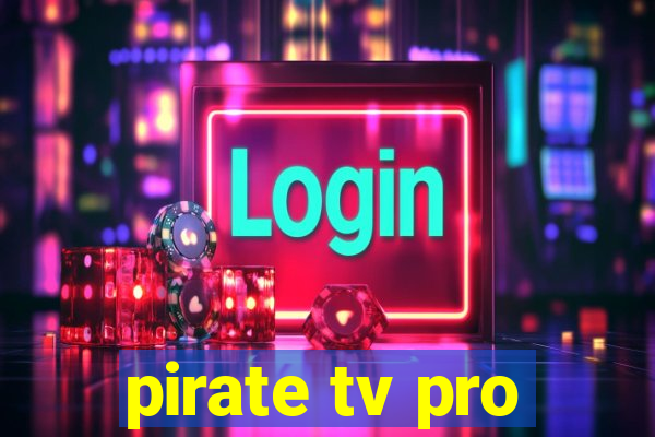 pirate tv pro