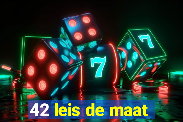 42 leis de maat