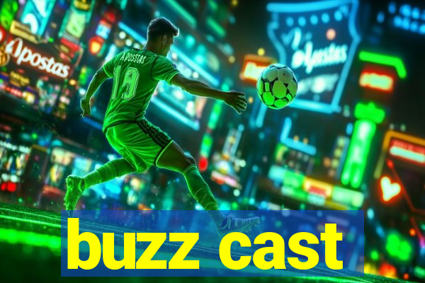 buzz cast