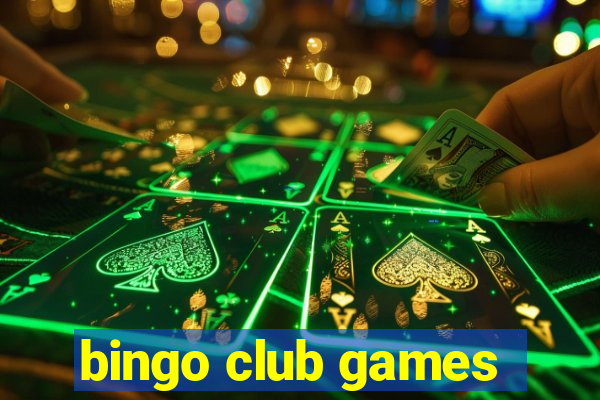 bingo club games