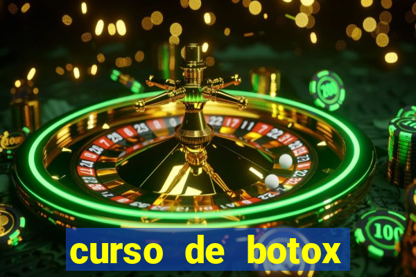 curso de botox reconhecido pelo mec