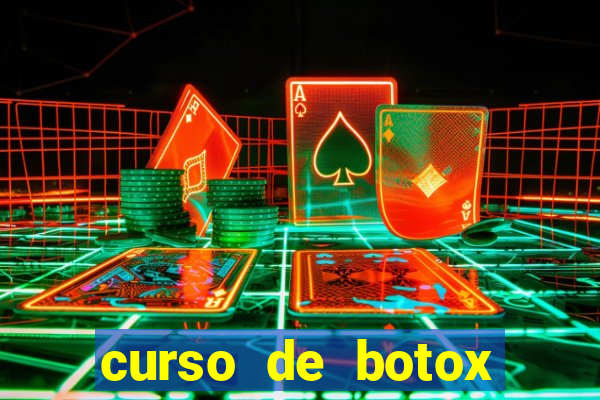 curso de botox reconhecido pelo mec