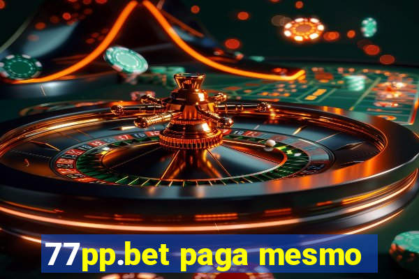 77pp.bet paga mesmo