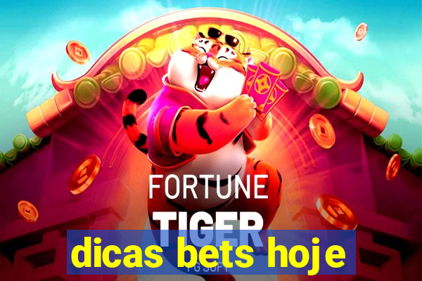 dicas bets hoje