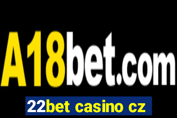 22bet casino cz