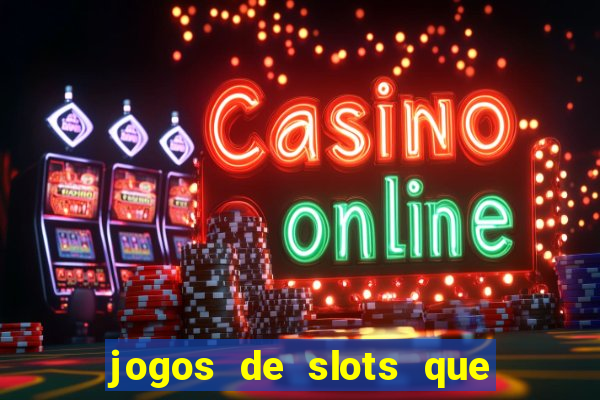 jogos de slots que dao bonus no cadastro