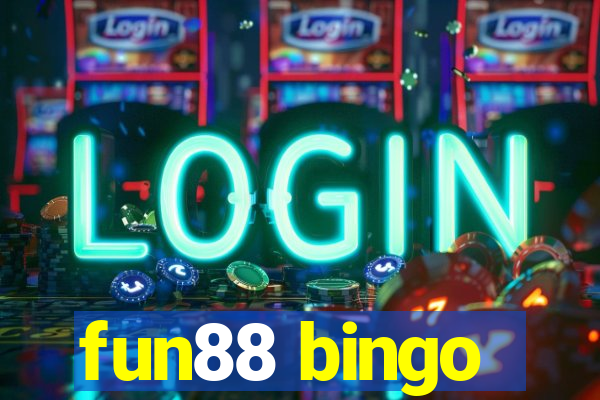 fun88 bingo