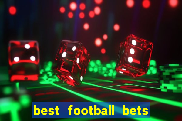 best football bets for today