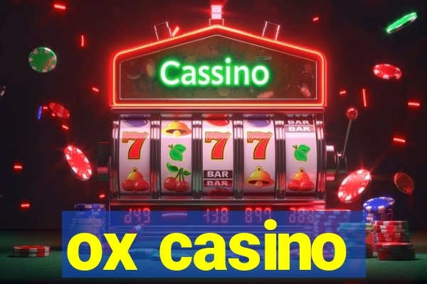 ox casino