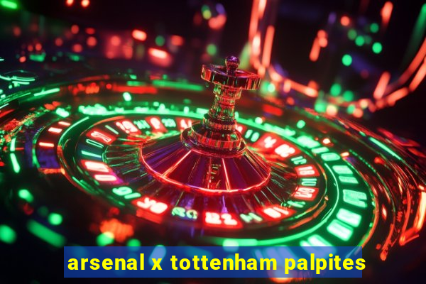 arsenal x tottenham palpites