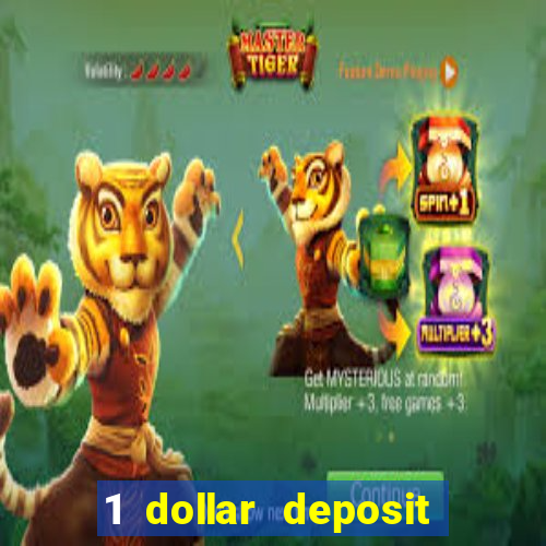 1 dollar deposit casino bonus