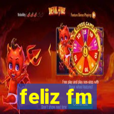 feliz fm