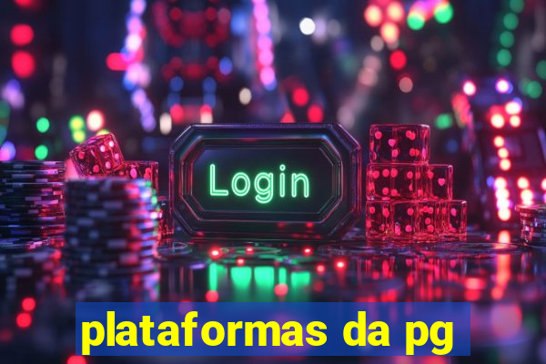 plataformas da pg