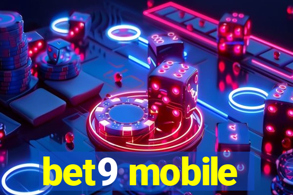 bet9 mobile