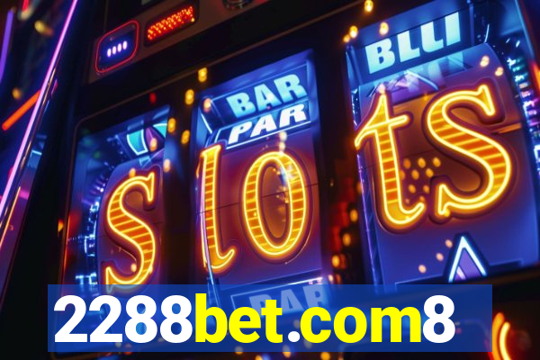 2288bet.com8