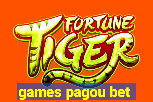 games pagou bet