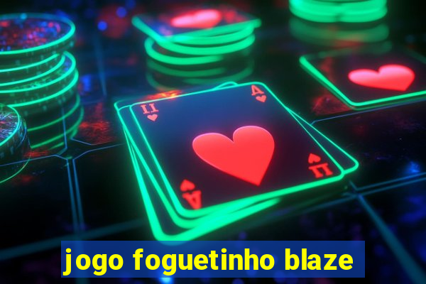 jogo foguetinho blaze