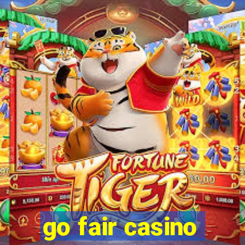 go fair casino