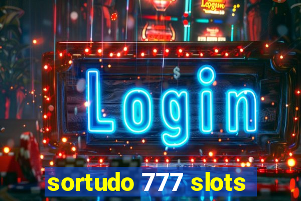 sortudo 777 slots