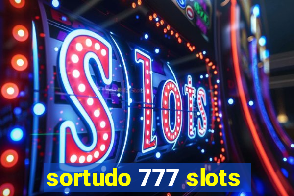 sortudo 777 slots