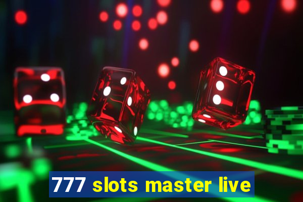 777 slots master live