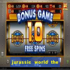 jurassic world the game dinheiro infinito