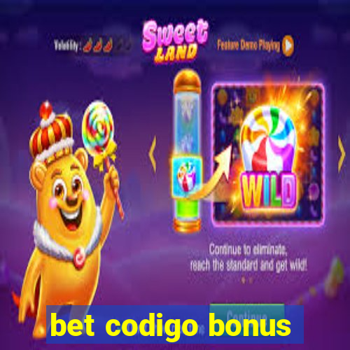 bet codigo bonus