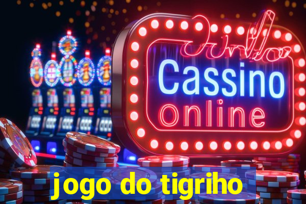 jogo do tigriho