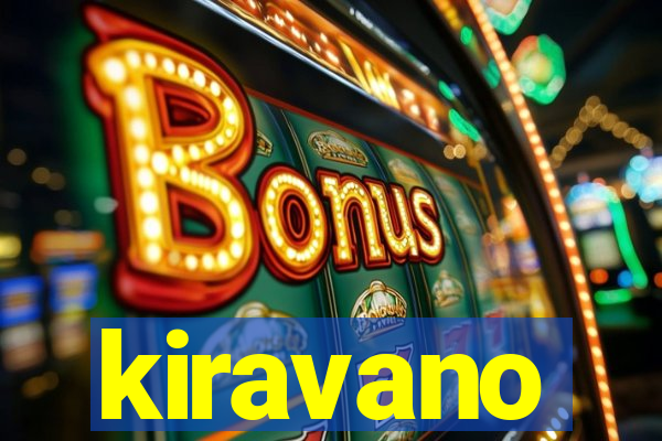 kiravano