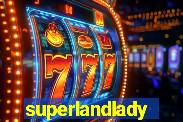 superlandlady