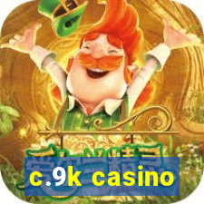 c.9k casino