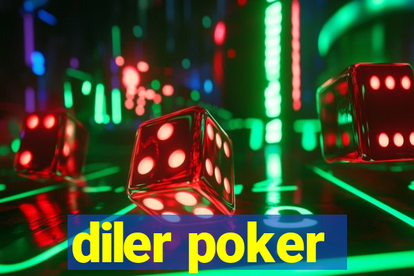 diler poker