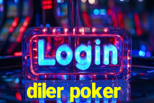 diler poker