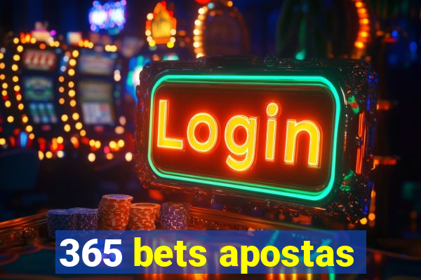 365 bets apostas